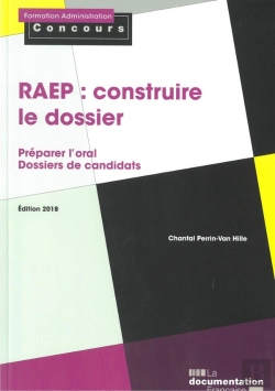 Bertrand.pt - La Raep : Construire Le Dossier ; Préparer L'Oral ; Dossiers De Candidats