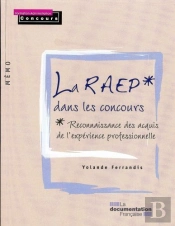 La Raep : Reconnaissance Des Acquis De L'Experience Professionnelle