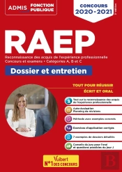 La Raep - Reussir Son Dossier Et Son Entretien - Categories A, B Et C