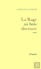 La Rage Au Bois Dormant