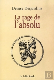 La Rage De L'Absolu