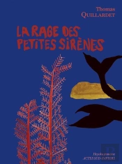 La Rage Des Petites Sirènes