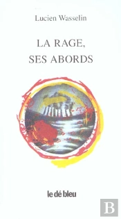 La Rage Ses Abords