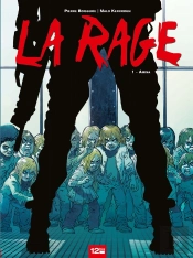 La Rage Tome 1