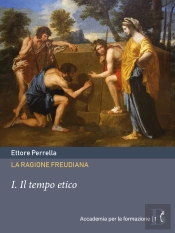 La Ragione Freudiana: I. Il Tempo Etico