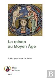 La Raison Au Moyen Age