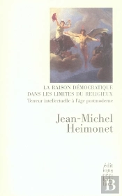 La Raison Démocratique Dans Les Limites Du Religieux