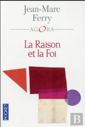 La Raison Et La Foi