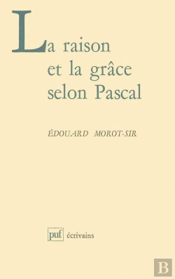 Bertrand.pt - La Raison Et La Grâce Selon Pascal