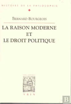 Bertrand.pt - La Raison Moderne Et Le Droit Politique