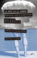 La Raíz Es El Hombre