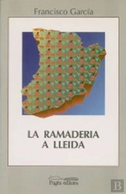 Bertrand.pt - La Ramaderia A Lleida (1940-1993)