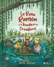 La Rana Ramon Y La Banda De Los Croadores