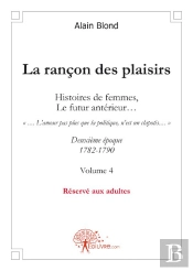 La Rançon Des Plaisirs T.4