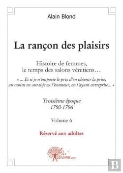 Bertrand.pt - La Rancon Des Plaisirs, Volume 6 - Troisieme Epoque, 1790-1795