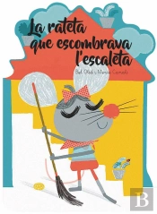 La Rateta Que Escombrava L'Escaleta