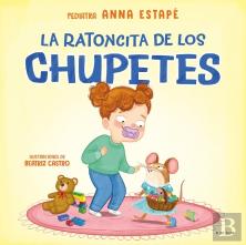 La Ratoncita De Los Chupetes