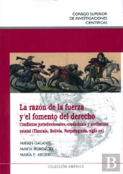 La Razón De La Fuerza Y El Fomento Del Derecho.
