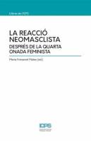 La Reaccio Neomasclista Despres De La Quarta Onada Feminista