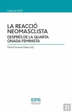 Bertrand.pt - La Reaccio Neomasclista Despres De La Quarta Onada Feminista