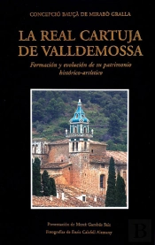 La Real Cartuja De Jesús De Nazaret De Valldemossa