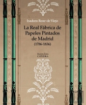 La Real Fábrica De Papeles Pintados De Madrid (1786-1836)