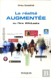 La Réalité Augmentée Ou L'Ère Wikileaks