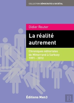 Bertrand.pt - La Realite Autrement - Chroniques Editoriales De Mitterrand A Sarkozy 1991-2012