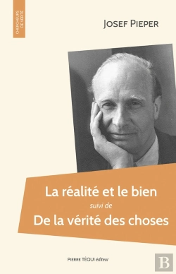 Bertrand.pt - La Réalité Et Le Bien ; La Vérité Des Choses
