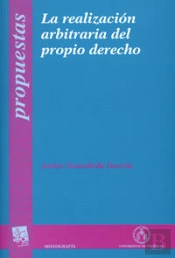 La Realización Arbitraria Del Propio Derecho
