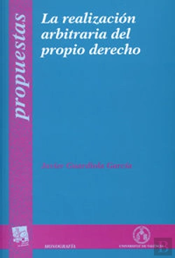 Bertrand.pt - La Realización Arbitraria Del Propio Derecho