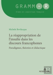 La Réappropriation De Linsulte Dans Les Discours Francophones