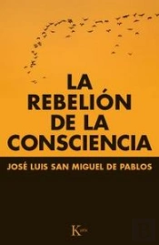 La Rebelión De La Consciencia