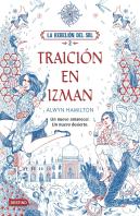 La Rebelión Del Sol. Traición En Izman