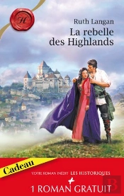 La Rebelle Des Highlands ; Tendre Revanche