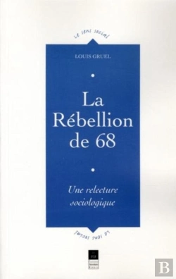 Bertrand.pt - La Rébellion De 68 ; Une Relecture Sociologique