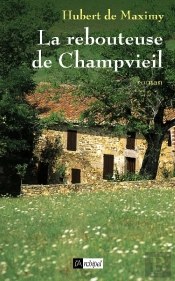 La Rebouteuse De Champvieil