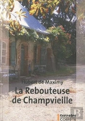 La Rebouteuse De Champvieille