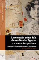 La Recepción Cr¡Tica De La Obra De Delmira Agustini Por Sus Contemporáneos