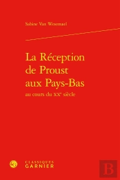 La Réception De Proust Aux Pays-Bas
