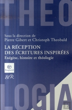 Bertrand.pt - La Réception Des Écritures Inspirées ; Exégèse, Histoire Et Théologie