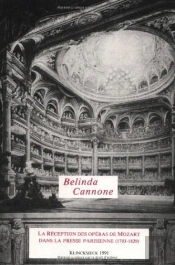 La Réception Des Opéras De Mozart Dans La Presse Parisienne (1793-1829)