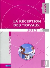 La Réception Des Travaux ; Marchés Privés