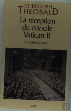 Bertrand.pt - La Réception Du Concile Vatican Ii Tome 1 ; Accéder À La Source