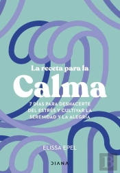 La Receta Para La Calma