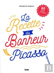 La Recette Du Bonheur Selon Picasso