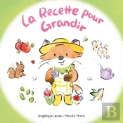 La Recette Pour Grandir