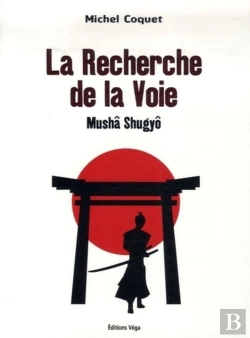 Bertrand.pt - La Recherche De La Voie ; Mushâ Shugyô