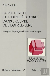La Recherche De L'Identite Sociale Dans L'Oeuvre De Siegfried Lenz