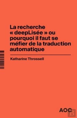 Bertrand.pt - La Recherche « Deeplisée » Ou Pourquoi Il Faut Se Méfier De La Traduction Automatique